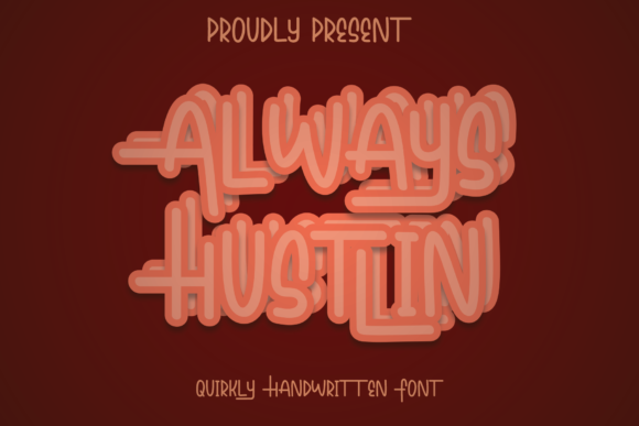 Always Hustlin: A Display Font That Makes Your Headlines Stick