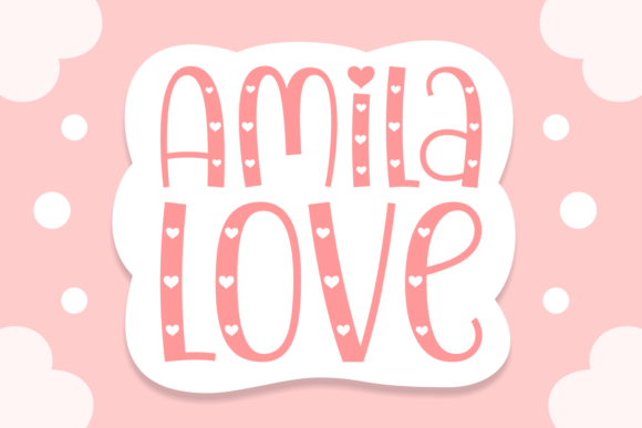 Amila Love: A Charming Display Font for Warm, Heartfelt Branding