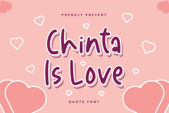 Chinta is Love: A Playful Display Font That Feels Like a Warm Hug