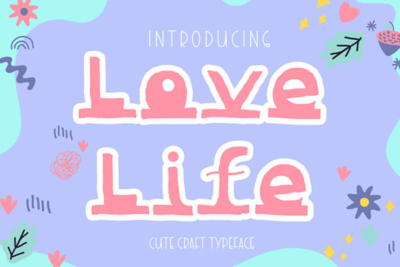 Love Life Font: A Playful, Dainty Display Typeface for Handmade Charm